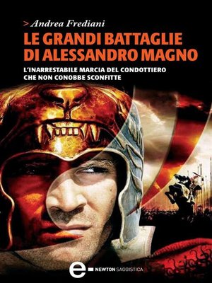 cover image of Le grandi battaglie di Alessandro Magno